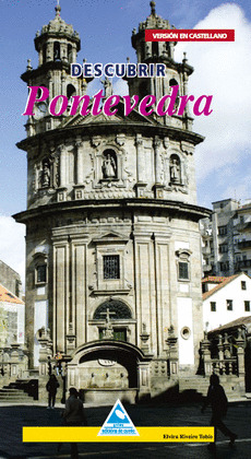 DESCUBRIR PONTEVEDRA (VERSION EN CASTELLANO)
