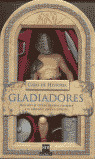 GLADIADORES - CAJAS DE HISTORIA