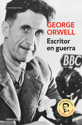 ESCRITOR EN GUERRA (EDICION DEFINITIVA AVALADA POR THE ORWELL ESTATE)