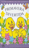 PRIMAVERA DIVERTIDA