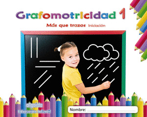GRAFOMOTRICIDAD 1. MAS QUE TRAZOS. INICIACION. LIBRO DIGITAL ALUMNO. ALGAIDA+