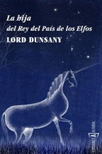 HIJA DEL REY DEL PAÍS DE LOS ELFOS, LA