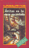 GRITOS EN LA CASA ENCANTADA