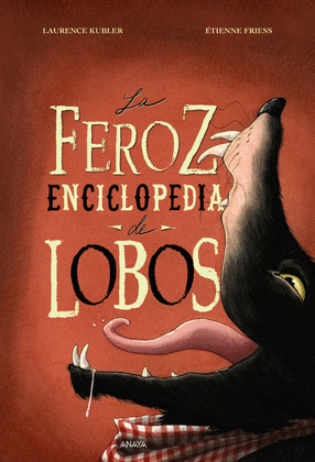 FEROZ ENCICLOPEDIA DE LOBOS, LA