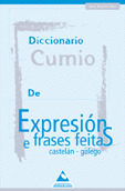 DICCIONARIO CUMIO DE EXPRESIONS E FRASES FEITAS CASTELAN-GALEGO