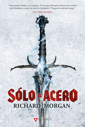 SÓLO EL ACERO