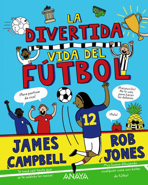 DIVERTIDA VIDA DEL FÚTBOL, LA