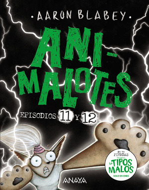 ANIMALOTES EPISODIOS 11 Y 12: EL SEÑOR OSCURO / ¿LA ELEGIDA?