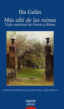 MAS ALLA DE LAS RUINAS. VIAJE ESPIRITUAL DE GRECIA A ROMA