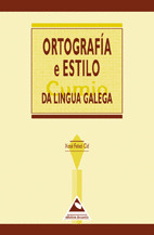 ORTOGRAFIA E ESTILO DA LINGUA GALEGA