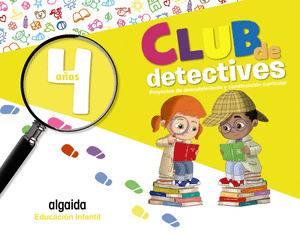 CLUB DE DETECTIVES. EDUCACION INFANTIL 4 AÑOS (2020)