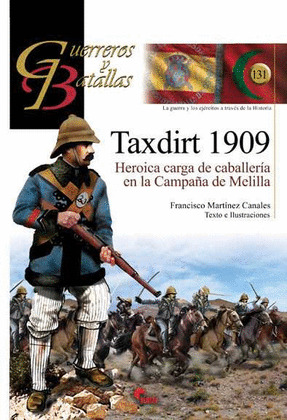 TAXDIRT 1909. HEROICA CARGA DE CABALLERIA EN AL CAMPAÑA DE
