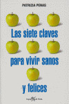 SIETE CLAVES PARA VIVIR SANOS Y FELICES