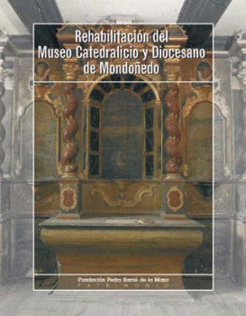 REHABILITACION MUSEO CATEDRAL. DIOC. MONDOÑEDO