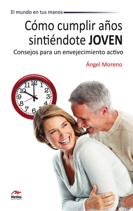 CÓMO CUMPLIR AÑOS SINTIÉNDOTE JOVEN