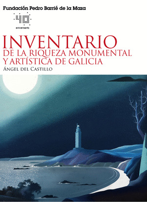 INVENTARIO DE LA RIQUEZA MONUMENTAL Y ARTÍSTICA DE GALICIA. (2 TOMOS + CD)