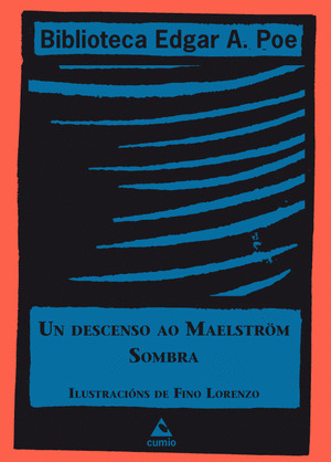 UN DESCENSO AO MAELSTRÖM / SOMBRA