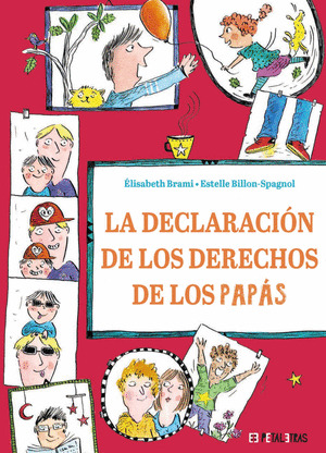 DECLARACIÓN DE LOS DERECHOS DE LOS PAPÁS, LA