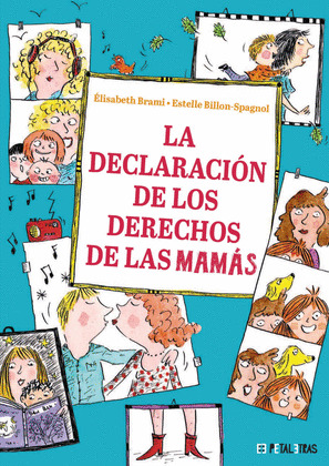 DECLARACIÓN DE LOS DERECHOS DE LAS MAMÁS, LA