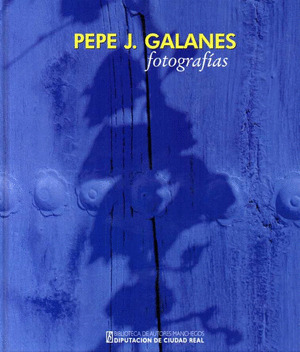 FOTOGRAFÍAS (PEPE J. GALANES)