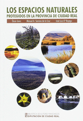 LOS ESPACIOS NATURALES PROTEGIDOS DE LA PROVINCIA DE CIUDAD REAL