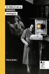 SIGLO DE LA IMAGEN ANALÓGICA, EL