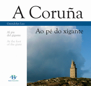 AO PÉ DO XIGANTE. A CORUÑA