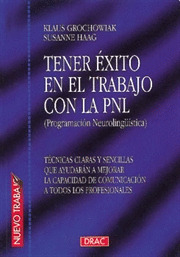 TENER EXITO EN EL TRABAJO CON LA PNL - PROGRAMACION NEUROLIN