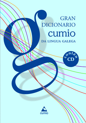 GRAN DICIONARIO CUMIO DA LINGUA GALEGA (CONTÉN CD)