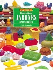 EL LIBRO DE...ELABORACION DE JABONES ARTESANALES