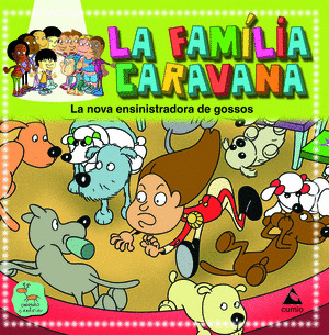 (CAT).1.NOVA ENSINISTRADORA DE GOSSOS.(FAMILIA CARAVANA)