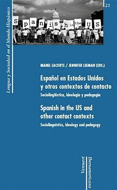 ESPAÑOL EN ESTADOS UNIDOS Y OTROS CONTEXTOS DE CONTACTO. SOCIOLING:ÍSTICA, IDEOL