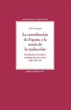 LA CONTRIBUCIÓN DE ESPAÑA A LA TEORÍA DE LA TRADUCCIÓN. INTRODUCCIÓN AL ESTUDIO