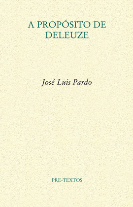A PROPÓSITO DE DELEUZE