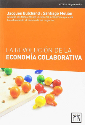 REVOLUCIÓN DE ECONOMÍA COLABORATIVA,LA