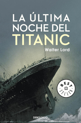 ÚLTIMA NOCHE DEL TITANIC, LA