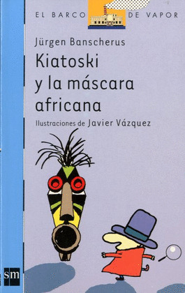 KIATOSKI Y LA MASCARA AFRICANA