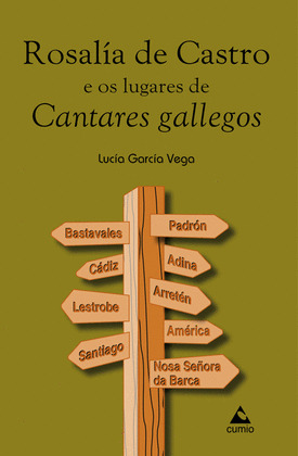 ROSALIA DE CASTRO E LUGARES DE CANTARES GALLEGOS