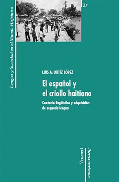 EL ESPAÑOL Y EL CRIOLLO HAITIANO: CONTACTO LINGÜÍSTICO Y ADQUISICIÓN DE SEGUNDAS