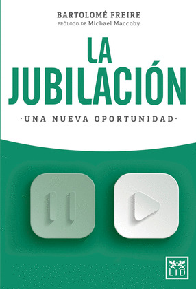 LA JUBILACION. UNA NUEVA OPORTUNIDAD