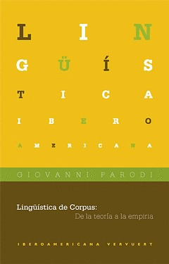 LINGÜÍSTICA DE CORPUS: DE LA TEORÍA A LA EMPIRIA. APARECE FEBRERO DE 2010.