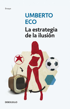 ESTRATEGIA DE LA ILUSIÓN, LA
