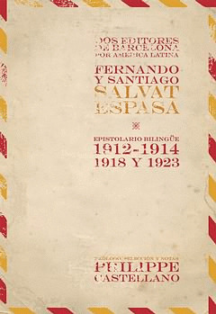 DOS EDITORES DE BARCELONA POR AMÉRICA LATINA. FERNANDO Y SANTIAGO SALVAT ESPASA.