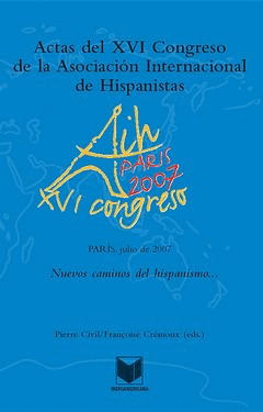 ACTAS DEL XVI CONGRESO DE LA ASOCIACIÓN INTERNACIONAL DE DE HISPANISTAS. NUEVOS