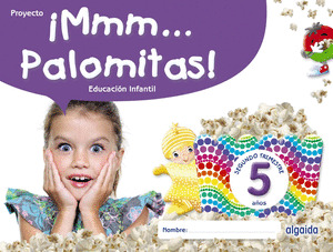 ¡MMM... PALOMITAS! EDUCACION INFANTIL 5 AÑOS. SEGUNDO TRIMESTRE