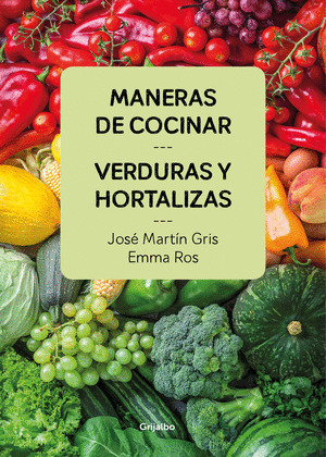 MANERAS DE COCINAR: VERDURAS Y HORTALIZAS