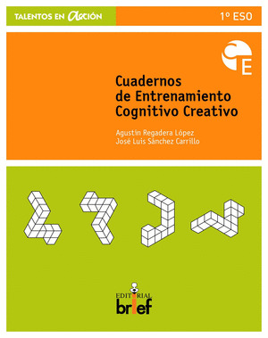 TALENTOS EN ACCION, ENTRENAMIENTO COGNITIVO CREATIVO, 1 ESO. CUADERNO