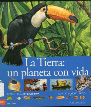 LA TIERRA: UN PLANETA CON VIDA