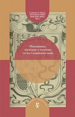 HUMANISMO, MESTIZAJE Y ESCRITURA. EN LOS 400 AÑOS DE LOS 