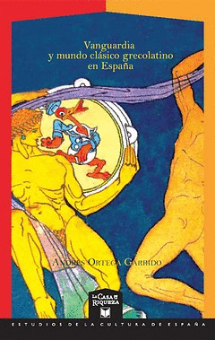 VANGUARDIA Y MUNDO CLÁSICO GRECOLATINO EN ESPAÑA. APARECE EN FEBRERO DE 2012.
